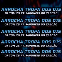 Arrocha Tropa dos Djs