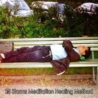 25 Storms Meditation Healing Method