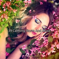 39 Calming Storm And Music