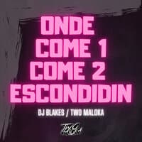 Onde Come 1 Come 2 - Escondidin