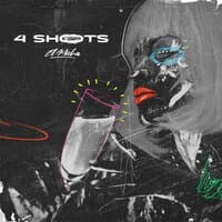 4 Shots