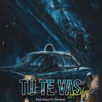 Tu Te Vas