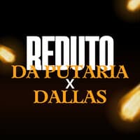 Reduto da Putaria X Dallas