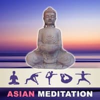 Asian Meditation - Calm Meditation, Yoga Meditation, Meditation Zen Sounds, Healing Meditation Music