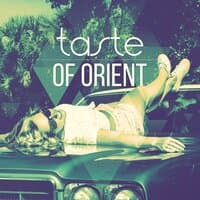 Taste of Orient - Yoga Orient Music for Massage and Chill Out, Asian Zen Spa, Instrumental Music for Meditation