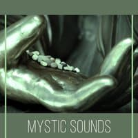 Mystic Sounds – Music for Yoga, Deep Concentration, Healing Meditation Songs, Tantra Massage