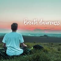 Breath Awareness - Breathe In, Breathe Out, Soft Instrumental Easy Listening Piano Music for Breathing Meditation