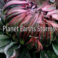 Planet Earths Storms