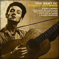 Woody Guthrie - The Best of Woody Guthrie