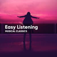 Easy Listening Musical Classics