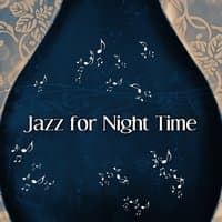 Jazz for Night Time