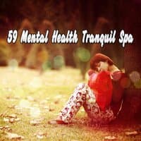 59 Mental Health Tranquil Spa