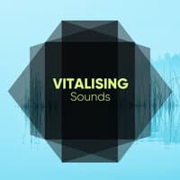 Vitalising Sounds