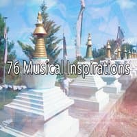 76 Musical Inspirations