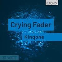 Crying Fader