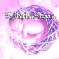 22 Naptime Storms