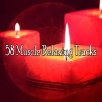 58 Muscle Relaxing Tracks