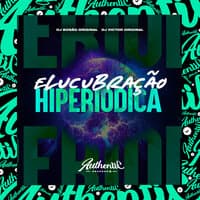 Elucubração Hiperiódica