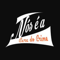 Nós É a Cara do Crime