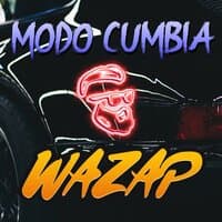 Wazap- Modo Cumbia