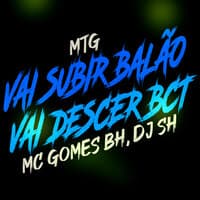 MTG Vai Subir Balão Vai Descer Bct