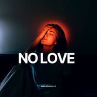 No Love