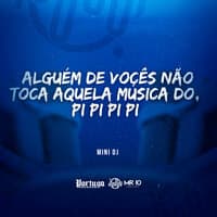 Alguém de Vocês Não Toca Aquela Musica do Pipipi