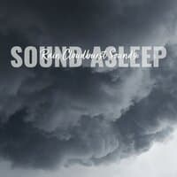 Sound Asleep: Rain Cloudburst Sounds