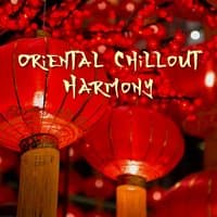 Oriental Chillout Harmony