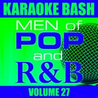 Karaoke Bash: Men of Pop and R&B Vol 27