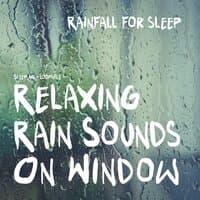 Relaxing Rain Sounds on Window (Sleep Aid)