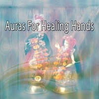 Auras For Healing Hands