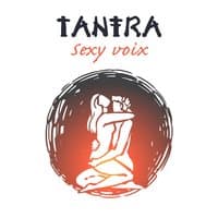 Tantra: Sexy voix - Musique sensuelle de new age