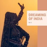 Dreaming of India, Vol. 1: Relaxing Meditation Music with Sitar and Nature Sounds