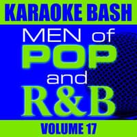 Karaoke Bash: Men of Pop and R&B Vol 17