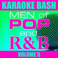 Karaoke Bash: Men of Pop and R&B Vol 5