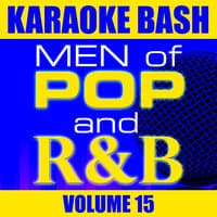 Karaoke Bash: Men of Pop and R&B Vol 15