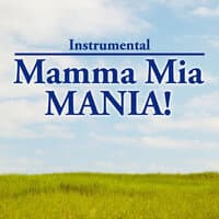 Instrumental: Mamma Mia Mania