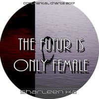 The Futur Is Only Female (Continental Charts 2017)