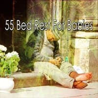 55 Bed Rest for Babies