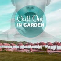 Chill Out in Garden – Rest in Green Garden and Chill Out