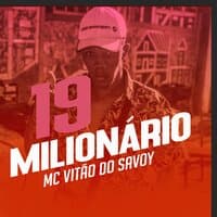 19 Milionário