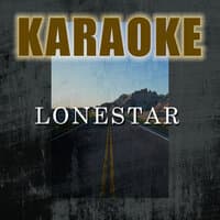 Karaoke: Lonestar