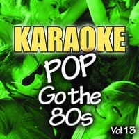 Karaoke Bash: Pop Go The 80s Vol 13