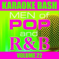 Karaoke Bash: Men of Pop and R&B Vol 22