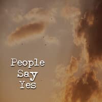 People Say Yes