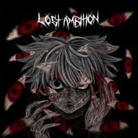 LOST AMBITION (prod. by XEKURO)