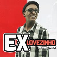 Ex Lovezinho