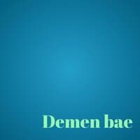 Demen bae