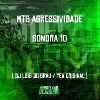 Mtg Agressividade Sonora 10